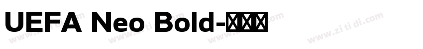 UEFA Neo Bold字体转换